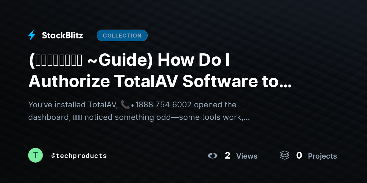 (𝙎𝙩𝙚𝙥𝙬𝙞𝙨𝙚 ~Guide) How Do I Authorize TotalAV Software to Unlock All Features? (2026 Complete Setup Guide) by techproducts