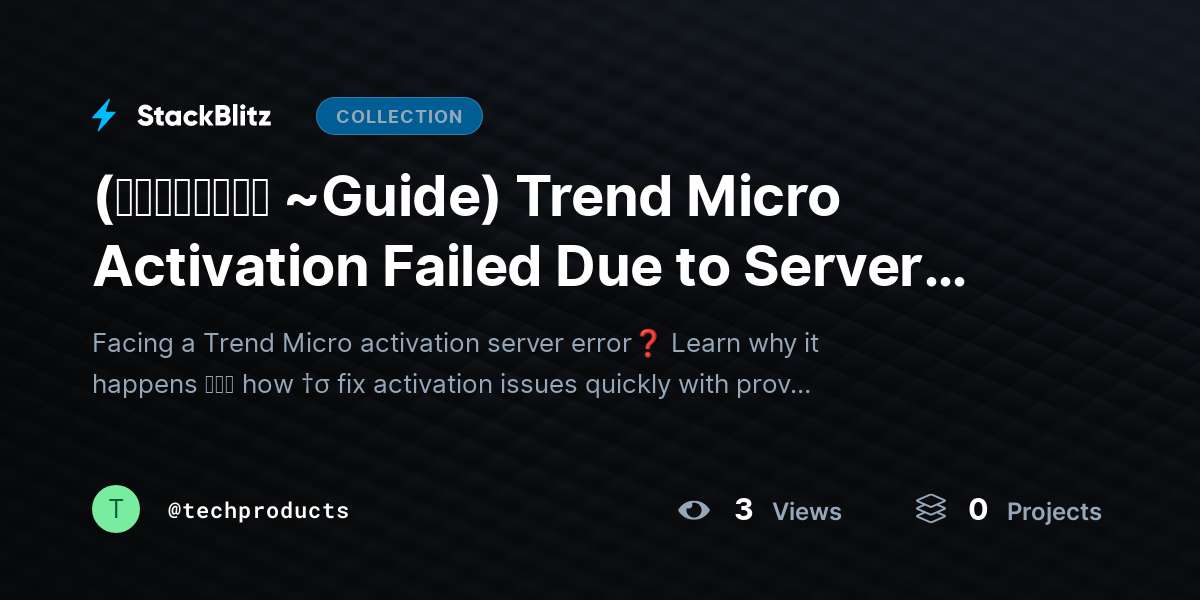 (𝙎𝙩𝙚𝙥𝙬𝙞𝙨𝙚 ~Guide) Trend Micro Activation Failed Due to Server Error? Fix It Fast (Step-by-Step Guide) by techproducts
