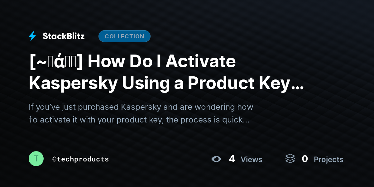 [~𝐅ά𝓠𝕤] How Do I Activate Kaspersky Using a Product Key? (2026 Guide) by techproducts