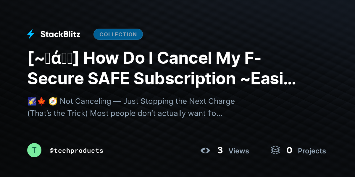 [~𝐅ά𝓠𝕤] How Do I Cancel My F-Secure SAFE Subscription ~Easily (2026 Guide) by techproducts