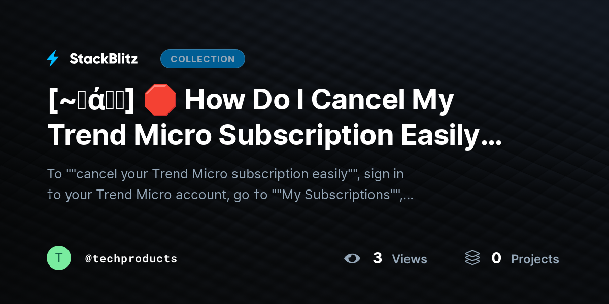 [~𝐅ά𝓠𝕤] 🛑 How Do I Cancel My Trend Micro Subscription Easily? (2026 No-Stress Guide) by techproducts