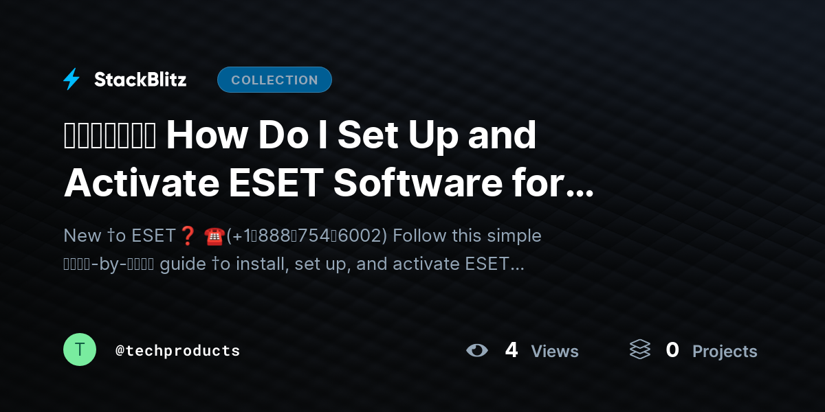 ᵘᵖᵈᵃᵗᵉᵈ How Do I Set Up and Activate ESET Software for Beginners? (Easy Start Guide + Fixes) by techproducts