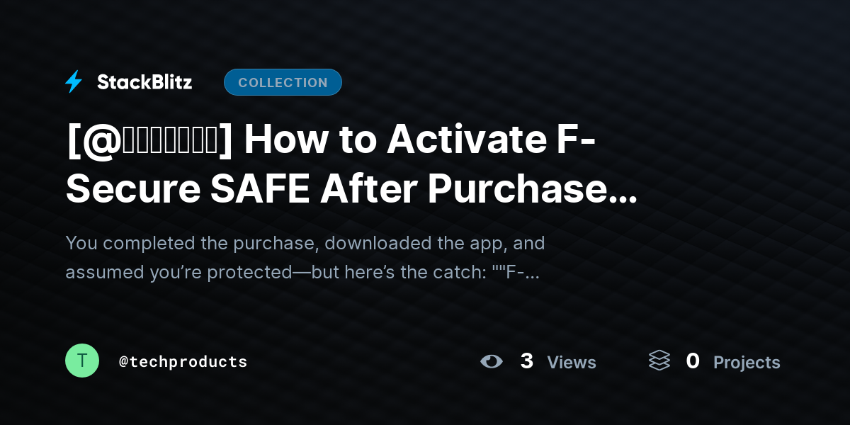 [@𝘶𝘱𝘥𝘢𝘵𝘦𝘥] How to Activate F-Secure SAFE After Purchase (Step-by-Step Guide for 2026) by techproducts