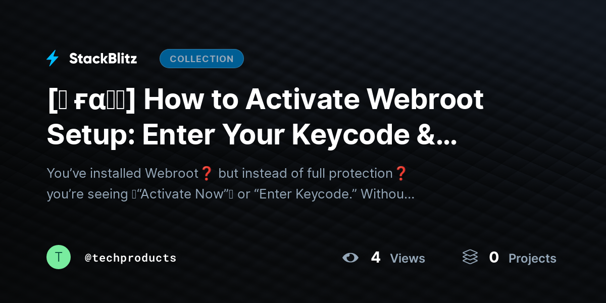 [♜ ғα𝐐𝐒] How to Activate Webroot Setup: Enter Your Keycode & Start Protection (Step-by-Step Guide) by techproducts