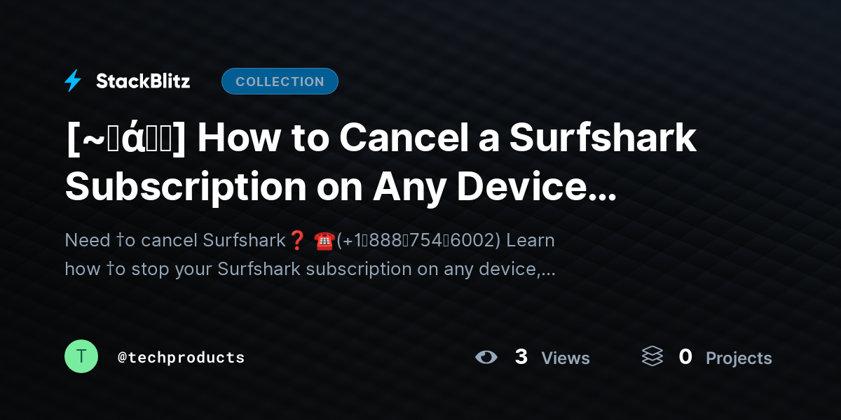 [~𝐅ά𝓠𝕤] How to Cancel a Surfshark Subscription on Any Device (2026 Guide) by techproducts