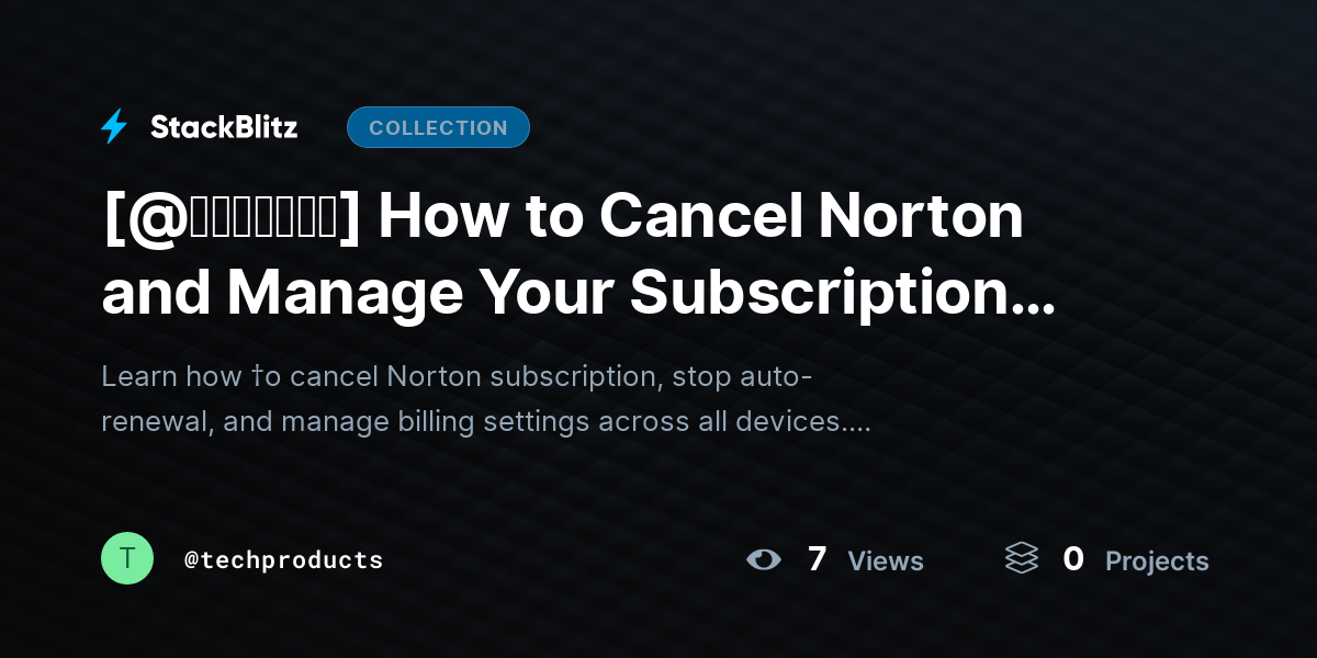 [@𝘶𝘱𝘥𝘢𝘵𝘦𝘥] How to Cancel Norton and Manage Your Subscription Settings (Complete 2026 Guide) by techproducts