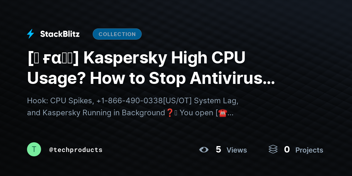 [♜ ғα𝐐𝐒] Kaspersky High CPU Usage? How to Stop Antivirus from Slowing Your PC (Complete Optimization Guide) by techproducts