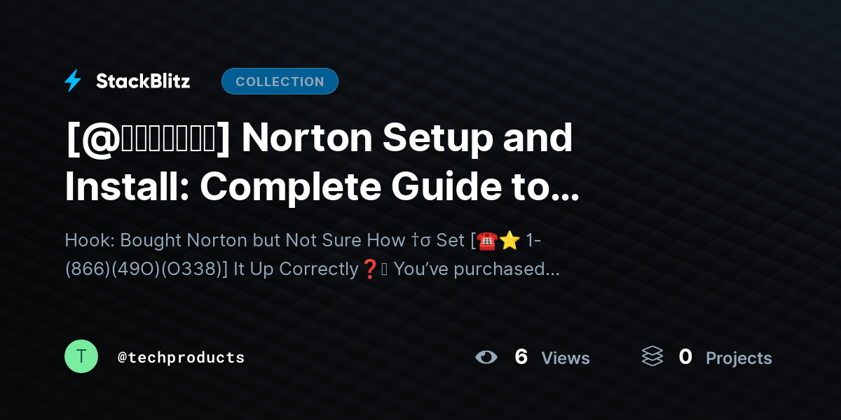 [@𝘶𝘱𝘥𝘢𝘵𝘦𝘥] Norton Setup and Install: Complete Guide to Download, Activate & Secure Your Device by techproducts
