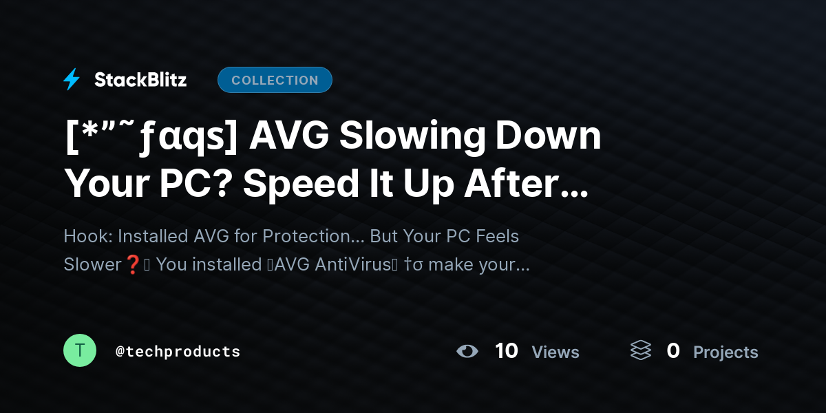 [*”˜ƒαqѕ] AVG Slowing Down Your PC? Speed It Up After Antivirus Install (Complete Optimization Guide) by techproducts