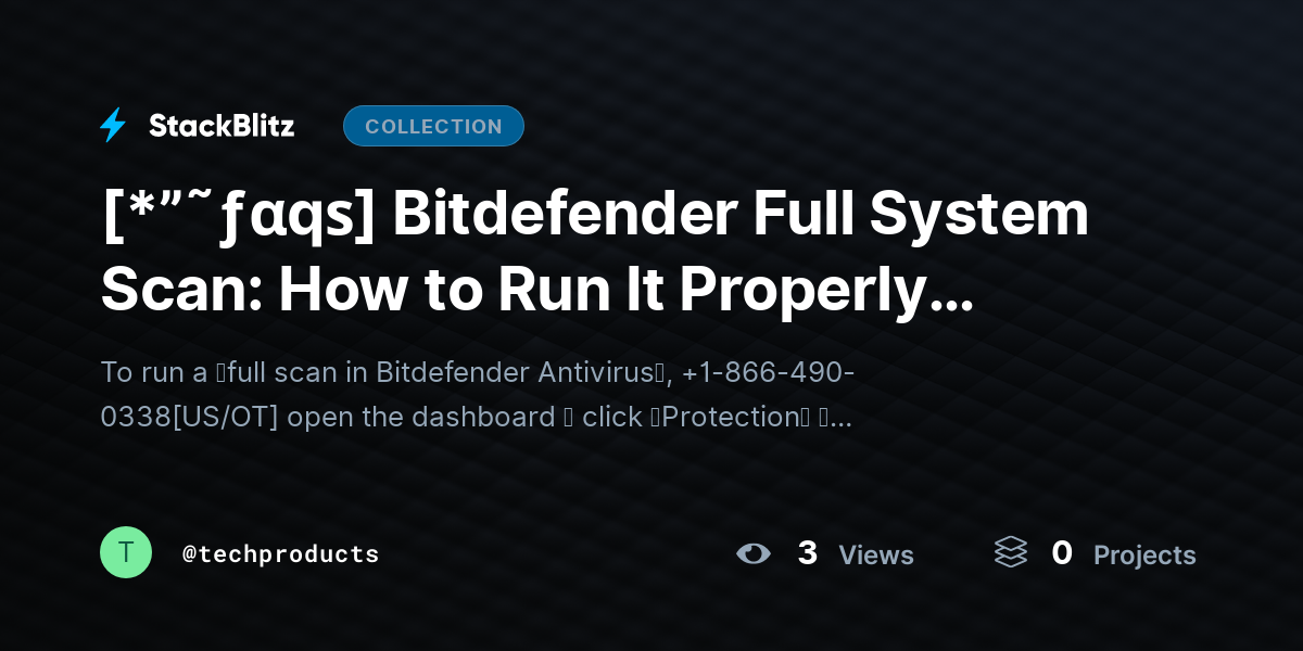 [*”˜ƒαqѕ] Bitdefender Full System Scan: How to Run It Properly (Step-by-Step Guide) by techproducts