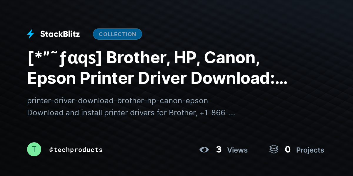 [*”˜ƒαqѕ] Brother, HP, Canon, Epson Printer Driver Download: Install Correct Drivers (Step-by-Step Guide) by techproducts