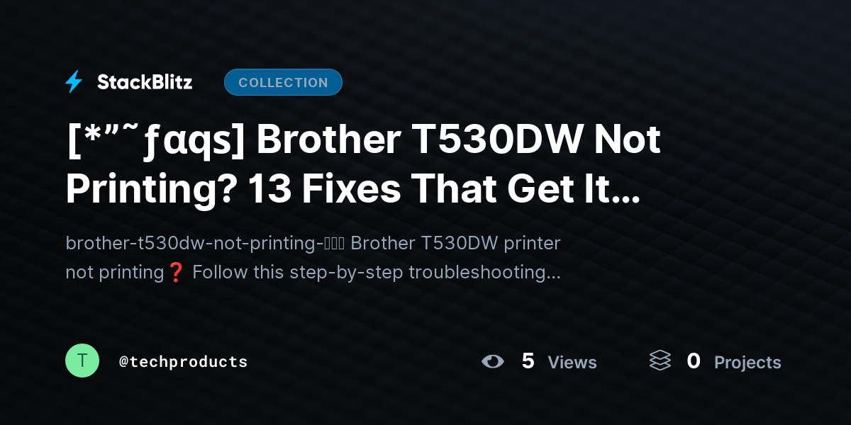 [*”˜ƒαqѕ] Brother T530DW Not Printing? 13 Fixes That Get It Working Again Fast by techproducts