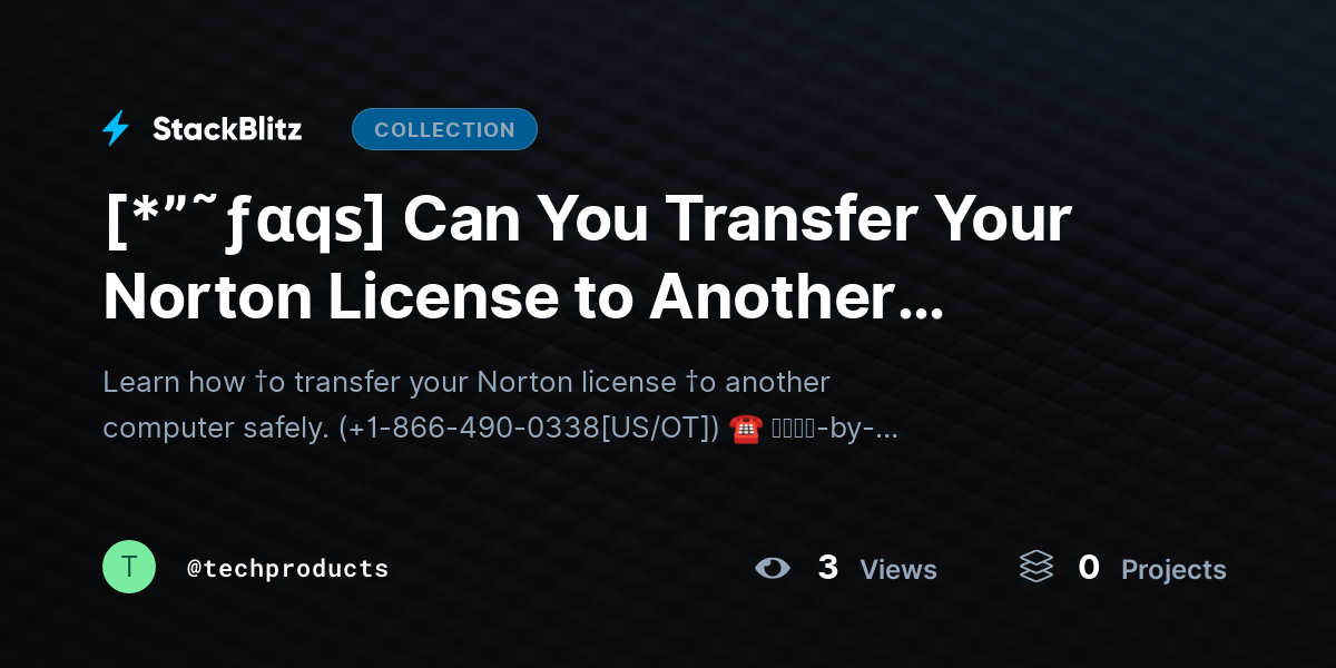 [*”˜ƒαqѕ] Can You Transfer Your Norton License to Another Computer? (Complete Step-by-Step Guide) by techproducts