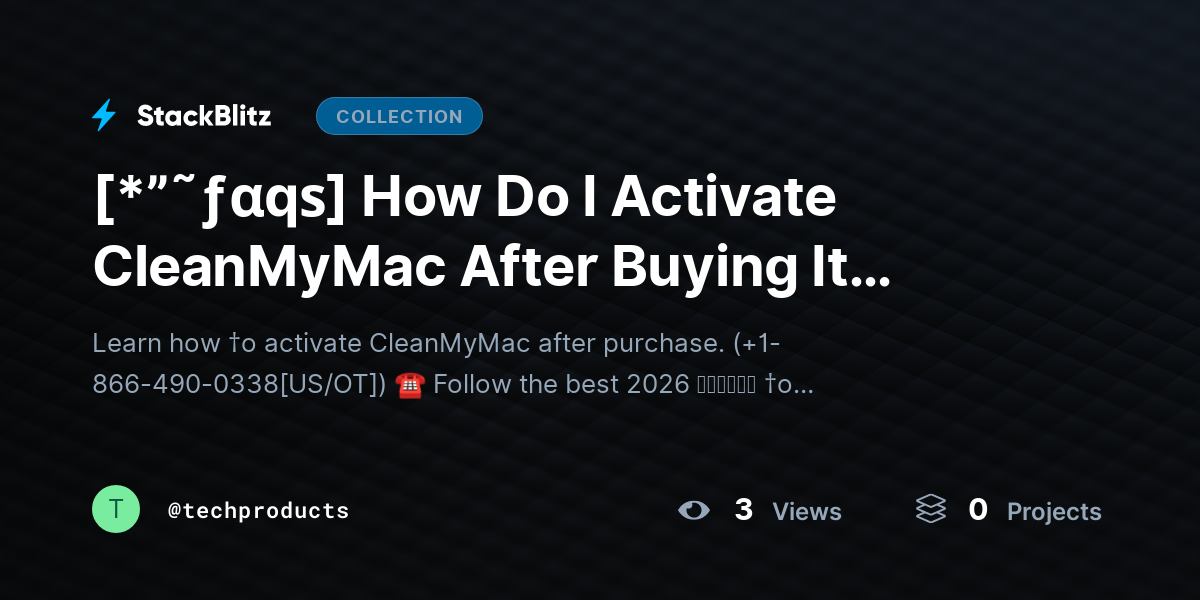 [*”˜ƒαqѕ] How Do I Activate CleanMyMac After Buying It (2026 Best Method) by techproducts