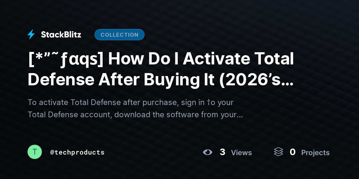 [*”˜ƒαqѕ] How Do I Activate Total Defense After Buying It (2026’s Best Method) by techproducts