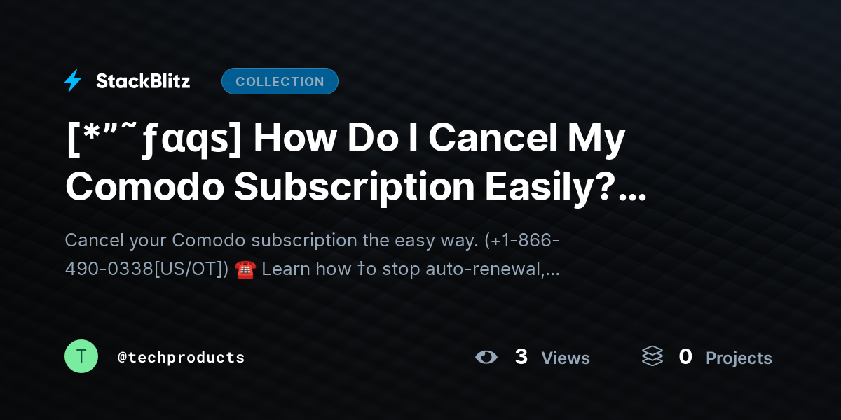 [*”˜ƒαqѕ] How Do I Cancel My Comodo Subscription Easily? (Complete Step-by-Step Guide 2026) by techproducts