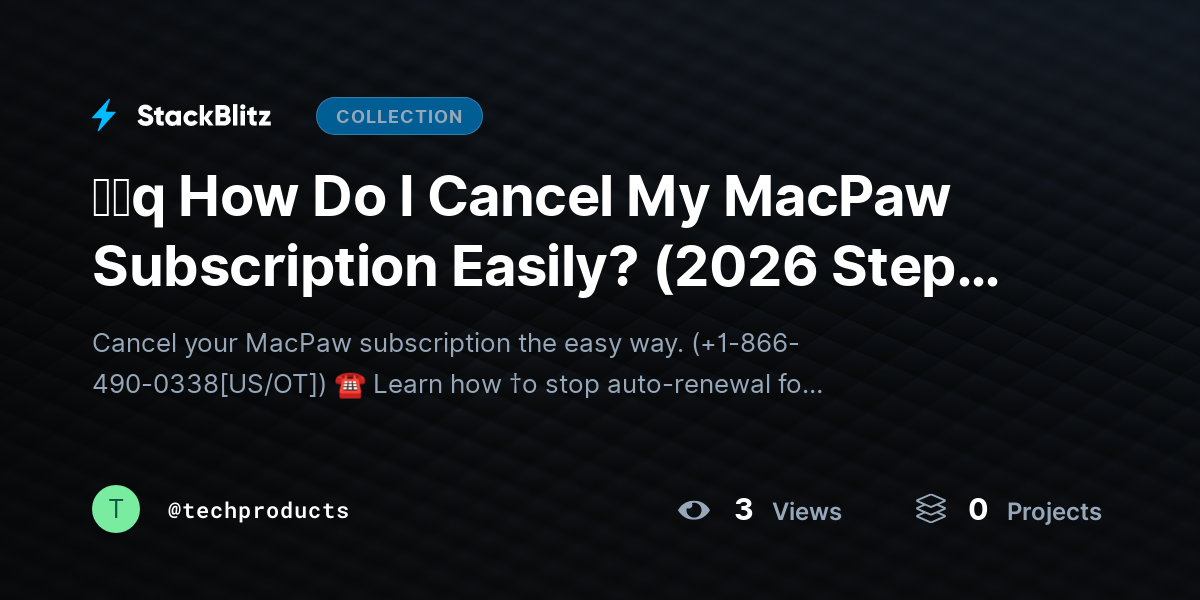 ᶠᵃq How Do I Cancel My MacPaw Subscription Easily? (2026 Step-by-Step Guide) by techproducts