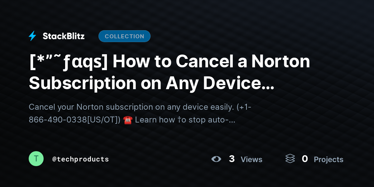 [*”˜ƒαqѕ] How to Cancel a Norton Subscription on Any Device (Complete 2026 Guide) by techproducts