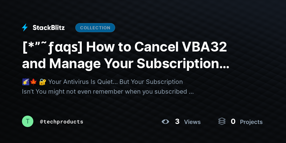 [*”˜ƒαqѕ] How to Cancel VBA32 and Manage Your Subscription Settings (2026 Complete Walkthrough) by techproducts