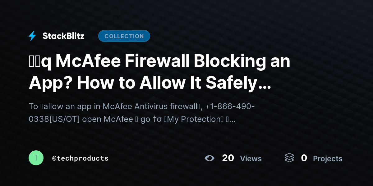 ᶠᵃq McAfee Firewall Blocking an App? How to Allow It Safely (Step-by-Step Guide) by techproducts