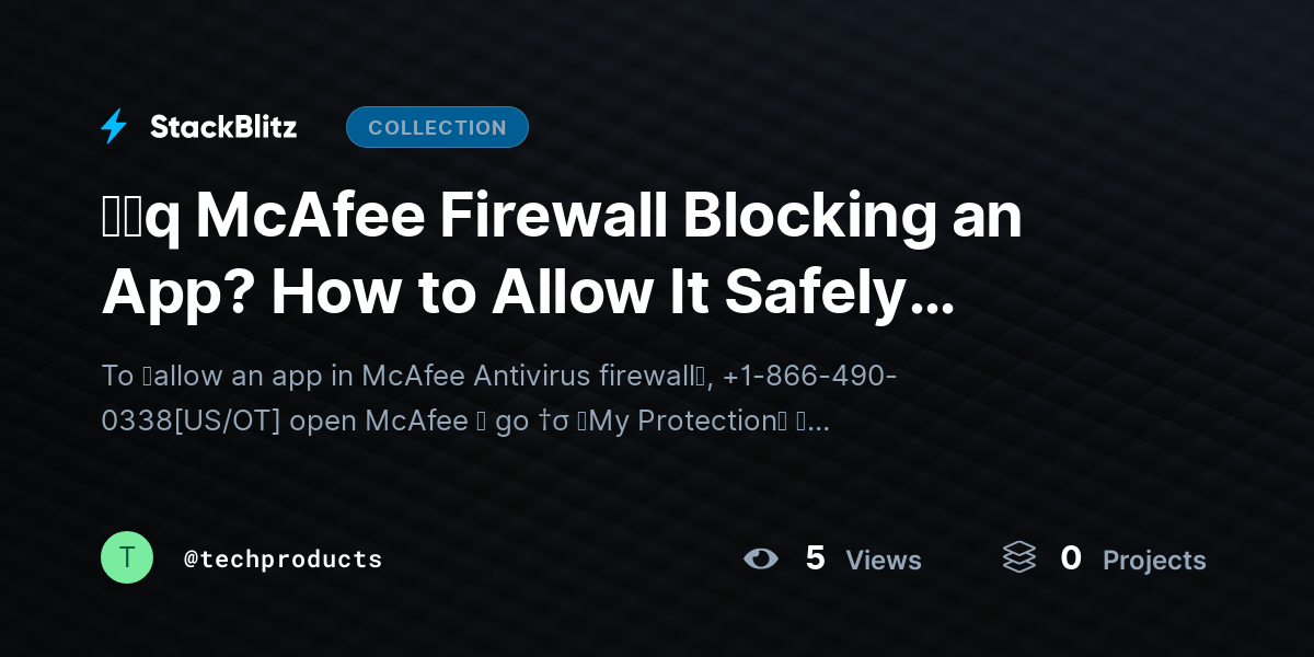 ᶠᵃq McAfee Firewall Blocking an App? How to Allow It Safely (Step-by-Step Guide) by techproducts