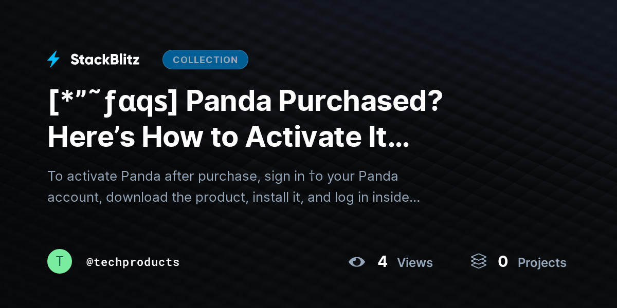 [*”˜ƒαqѕ] Panda Purchased? Here’s How to Activate It (Complete 2026 Activation Guide) by techproducts