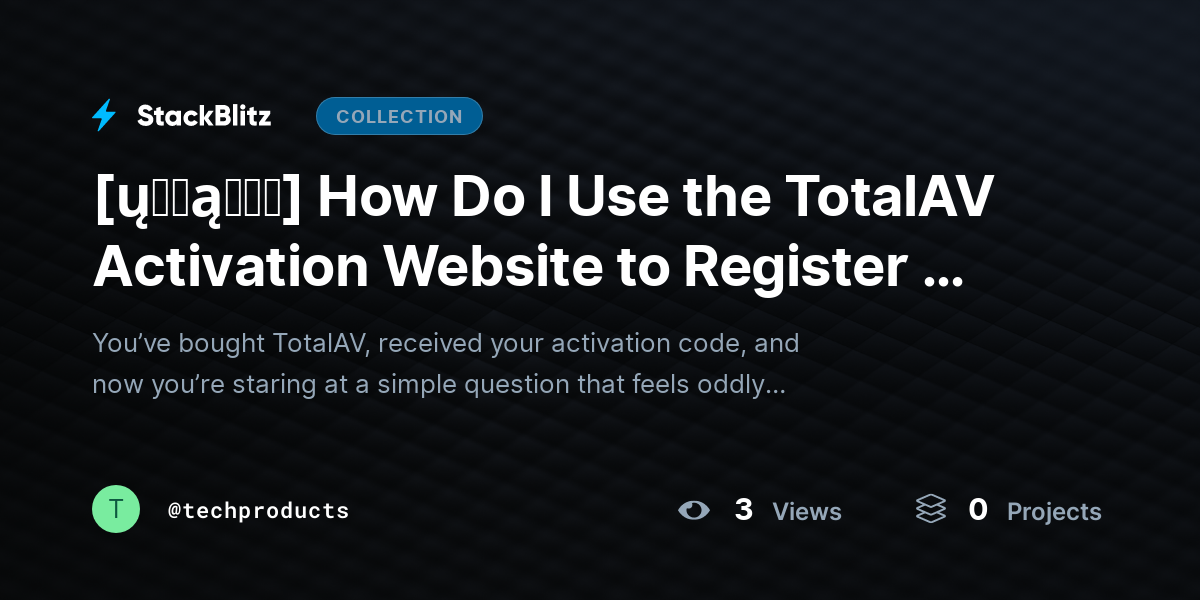[ų℘ɖąɬɛɖ] How Do I Use the TotalAV Activation Website to Register My Product? (2026 Step-by-Step Guide) by techproducts