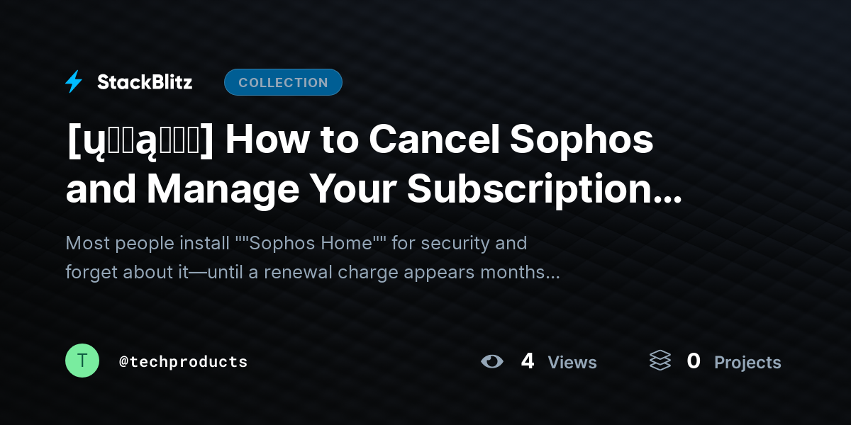 [ų℘ɖąɬɛɖ] How to Cancel Sophos and Manage Your Subscription Settings (2026 Complete Guide) by techproducts