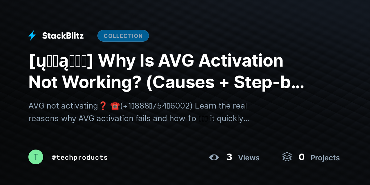 [ų℘ɖąɬɛɖ] Why Is AVG Activation Not Working? (Causes + Step-by-Step Fix Guide) by techproducts