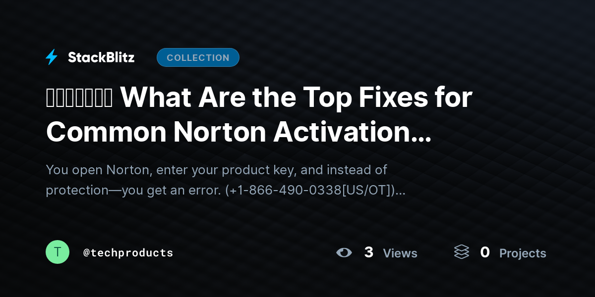 ᵘᵖᵈᵃᵗᵉᵈ What Are the Top Fixes for Common Norton Activation Errors? (2026 Complete Troubleshooting Guide) by techproducts