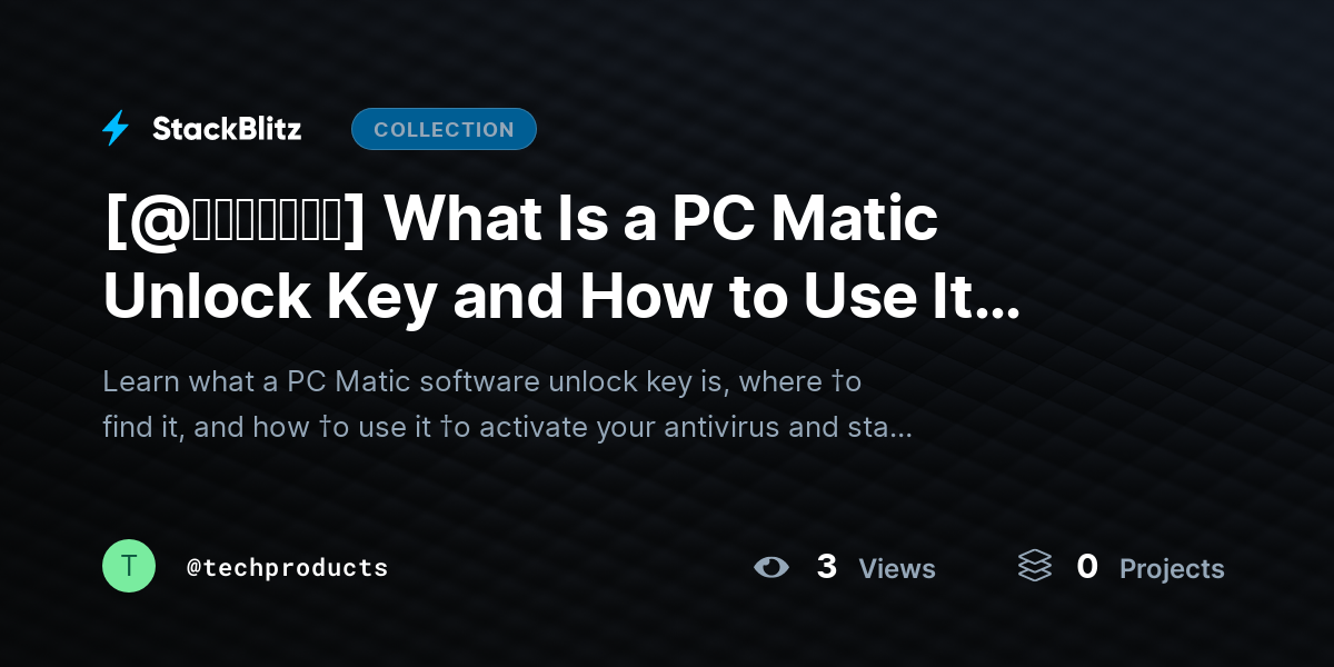 [@𝘶𝘱𝘥𝘢𝘵𝘦𝘥] What Is a PC Matic Unlock Key and How to Use It (Complete Activation Guide) by techproducts