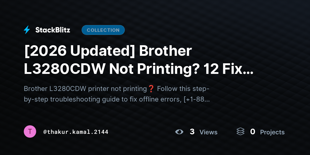 [2026 Updated] Brother L3280CDW Not Printing? 12 Fixes That Restore Printing Fast by thakur.kamal.2144