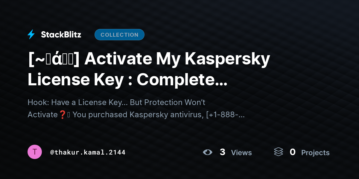 [~𝐅ά𝓠𝕤] Activate My Kaspersky License Key : Complete Activation Guide Without Errors by thakur.kamal.2144
