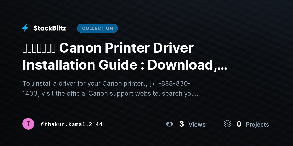 ᵘᵖᵈᵃᵗᵉᵈ Canon Printer Driver Installation Guide : Download, Install & Fix Driver Issues by thakur.kamal.2144