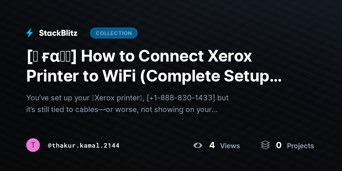 [♜ ғα𝐐𝐒] How to Connect Xerox Printer to WiFi (Complete Setup Guide for Fast & Stable Wireless Printing) by thakur.kamal.2144