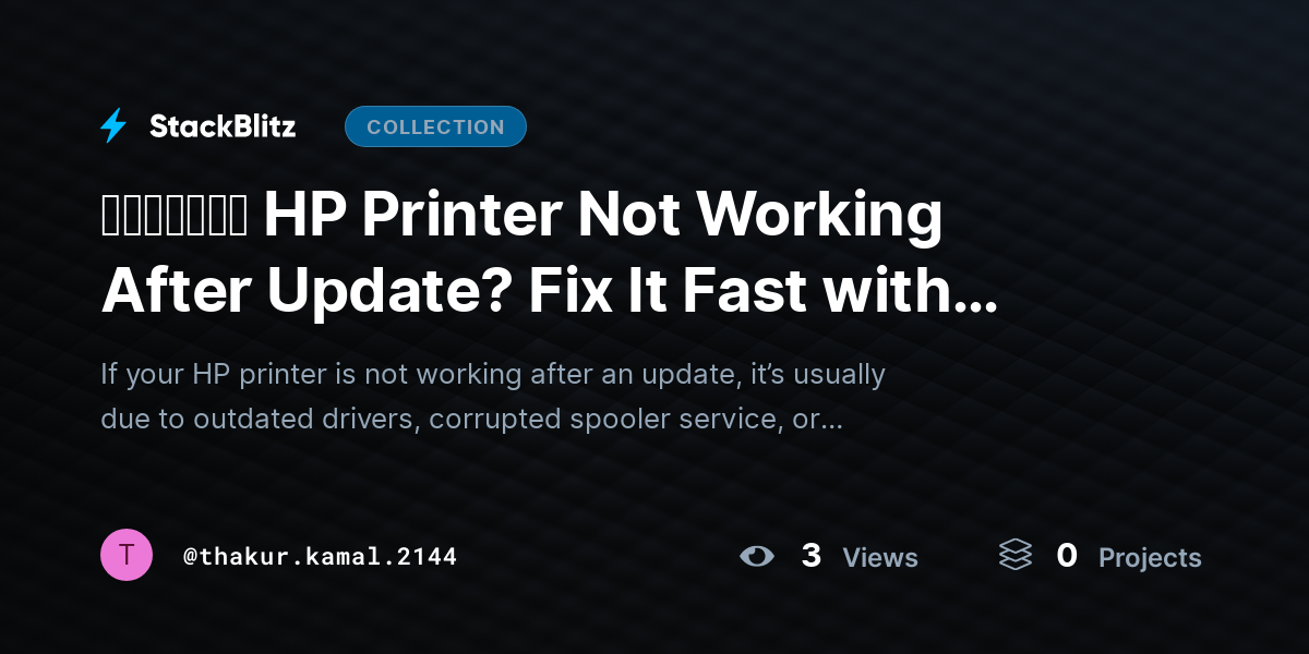 ᵘᵖᵈᵃᵗᵉᵈ HP Printer Not Working After Update? Fix It Fast with These Proven Solutions  by thakur.kamal.2144