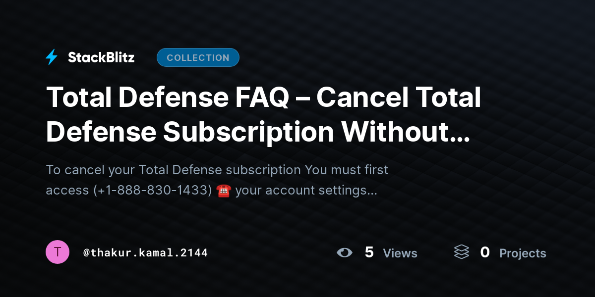 Total Defense FAQ – Cancel Total Defense Subscription Without Hassle Easy Guide by thakur.kamal.2144
