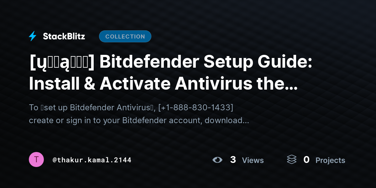[ų℘ɖąɬɛɖ] Bitdefender Setup Guide: Install & Activate Antivirus the Right Way by thakur.kamal.2144