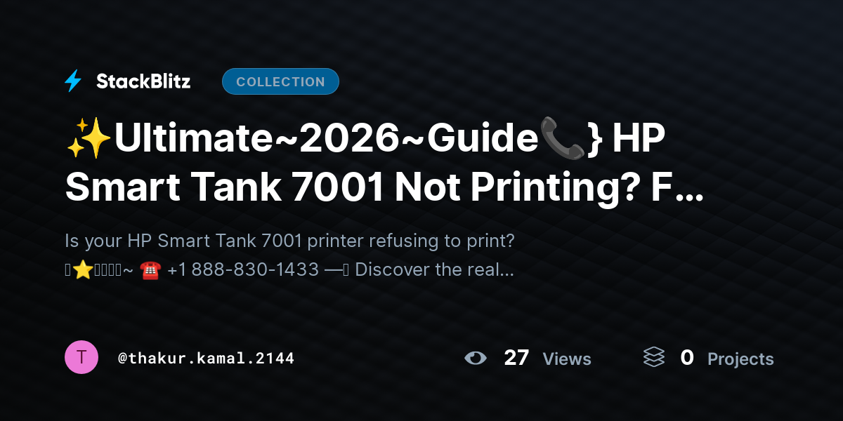 ✨Ultimate~2026~Guide📞} HP Smart Tank 7001 Not Printing? Fix Issues & Restore Output by thakur.kamal.2144