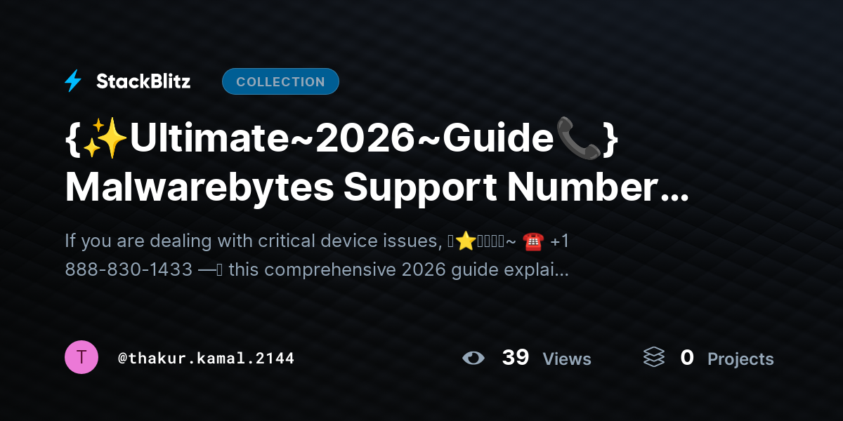 {✨Ultimate~2026~Guide📞} Malwarebytes Support Numbers? Contact Customer Service Fast by thakur.kamal.2144