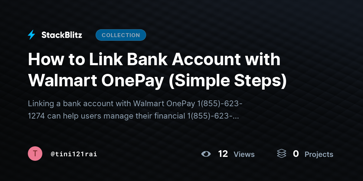 How to Link Bank Account with Walmart OnePay (Simple Steps) by tini121rai