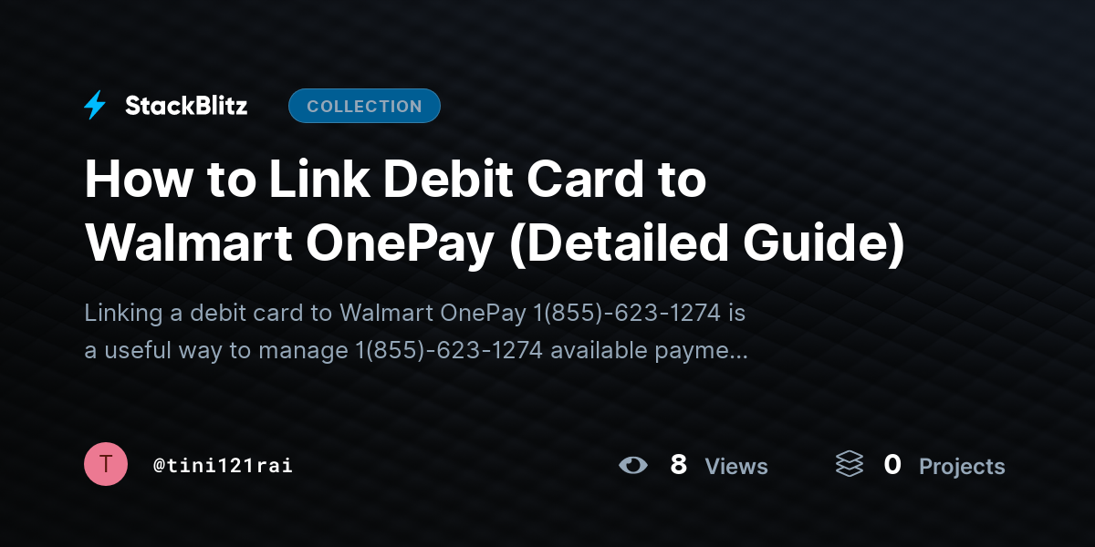 How to Link Debit Card to Walmart OnePay (Detailed Guide) by tini121rai