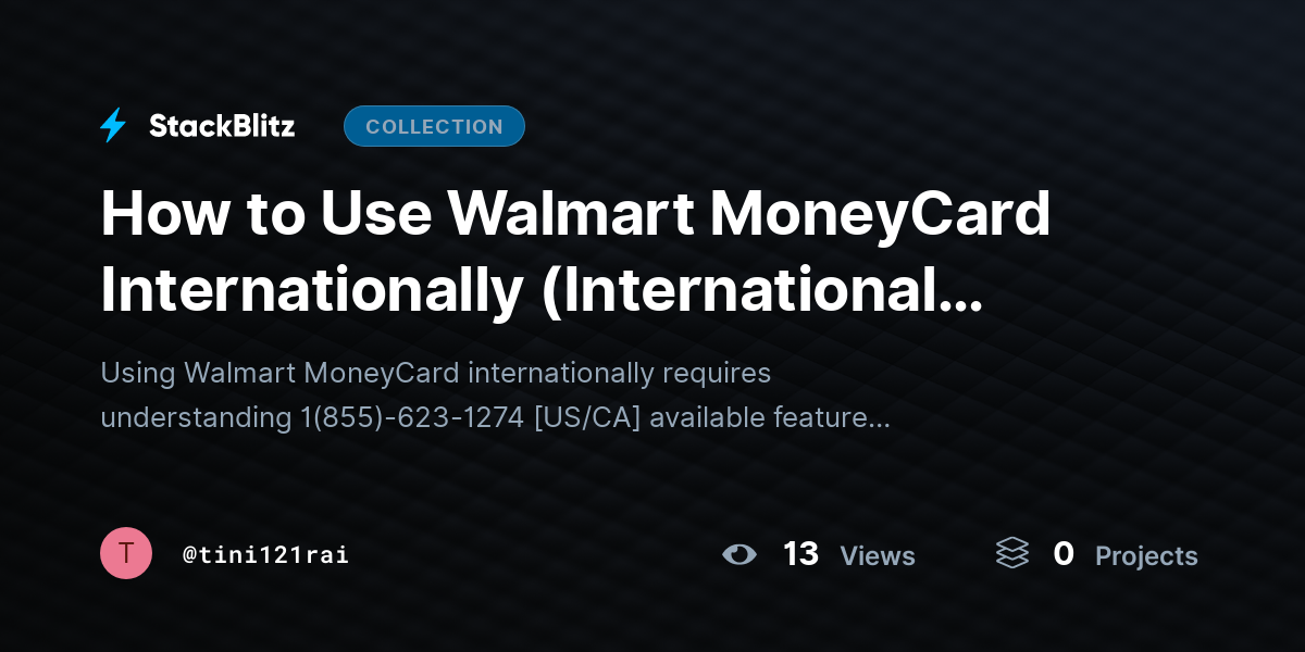How to Use Walmart MoneyCard Internationally (International Usage Tips) by tini121rai