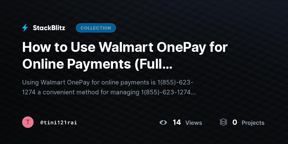 How to Use Walmart OnePay for Online Payments (Full Explanation) by tini121rai