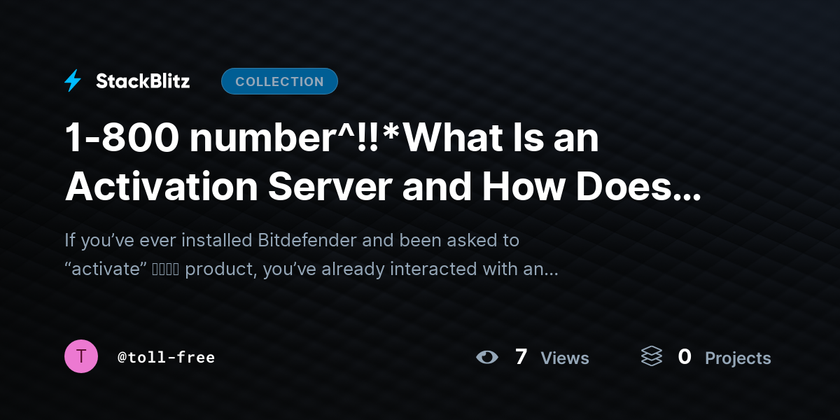 1-800 number^!!*What Is an Activation Server and How Does It Work in Bitdefender? (2026 Guide) by toll-free