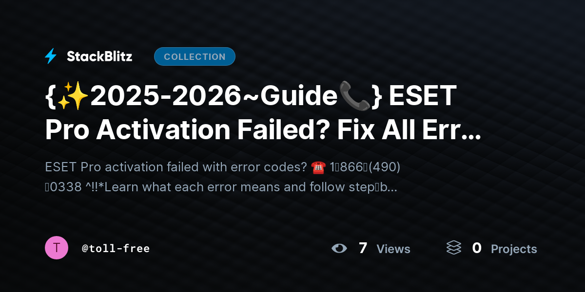 {✨2025-2026~Guide📞} ESET Pro Activation Failed? Fix All Error Codes with 𝘵𝘩𝘦se 12 Proven Solutions by toll-free