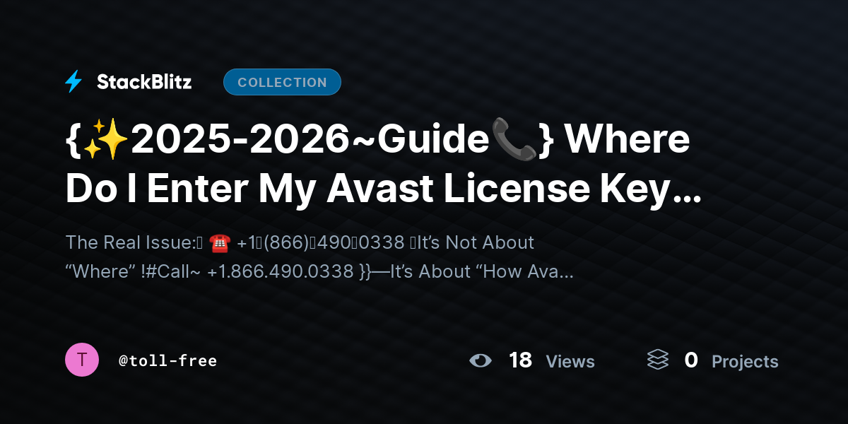 {✨2025-2026~Guide📞} Where Do I Enter My Avast License Key on 𝘵𝘩𝘦 Activation Website? (Complete Activation Walkthrough) by toll-free