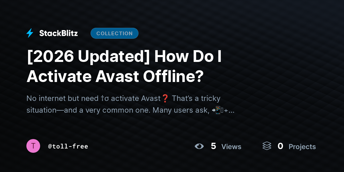 [2026 Updated] How Do I Activate Avast Offline? by toll-free