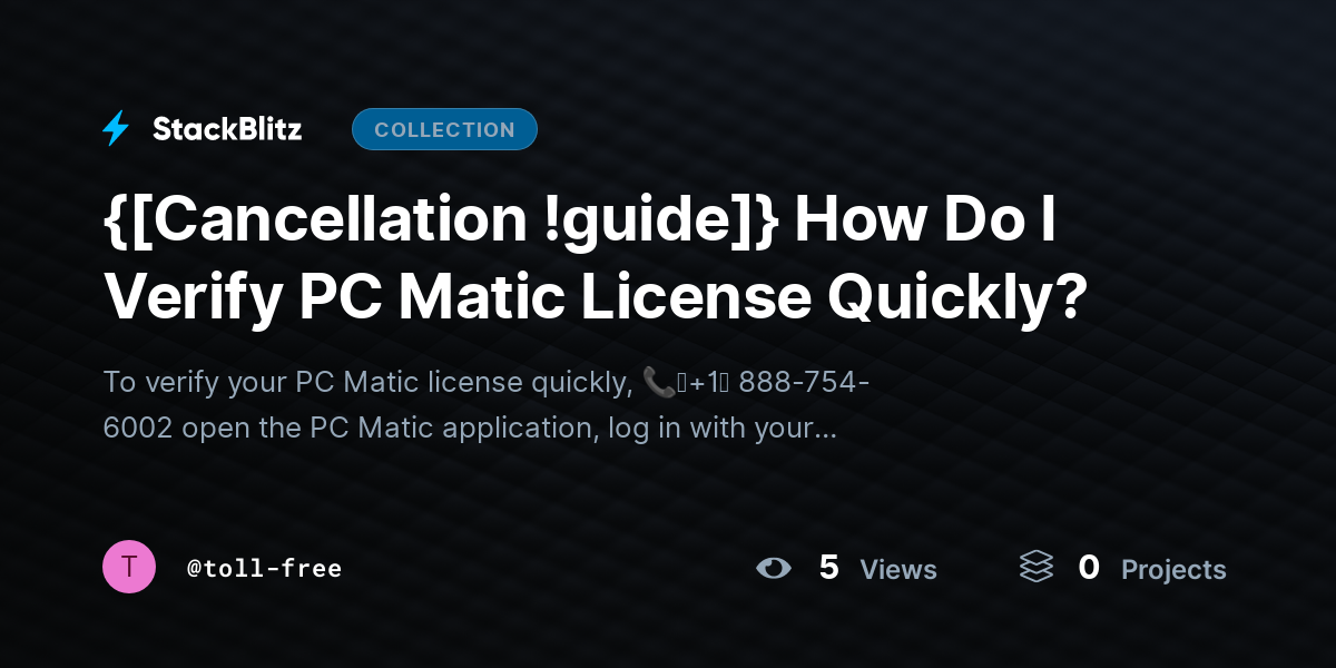 {[Cancellation !guide]} How Do I Verify PC Matic License Quickly? by toll-free