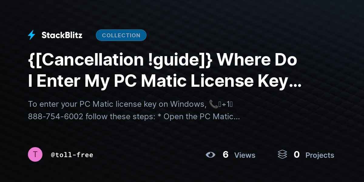{[Cancellation !guide]} Where Do I Enter My PC Matic License Key on Windows? (Complete 2026 Guide) by toll-free